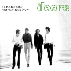 The Doors ..Roundhouse First Night FRONT